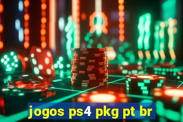 jogos ps4 pkg pt br